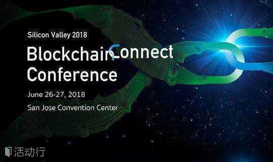 BlockchainConnect Conference全球区块链峰会(硅谷2018）